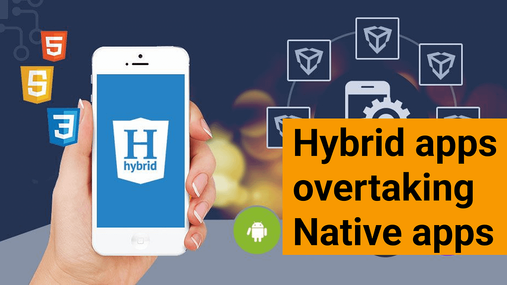 Hybrid Apps Overtaking Native mobile app
